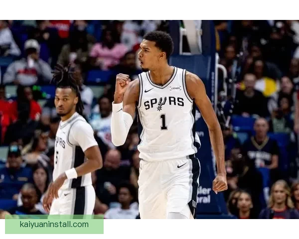 文班发展势头惊人两战创9纪录15连胜被赞三王合一冲击历史新高